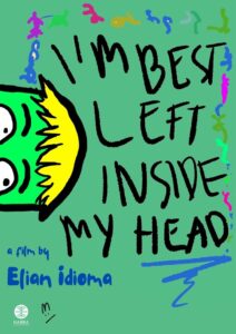 I’m Best Left Inside My Head (2024)